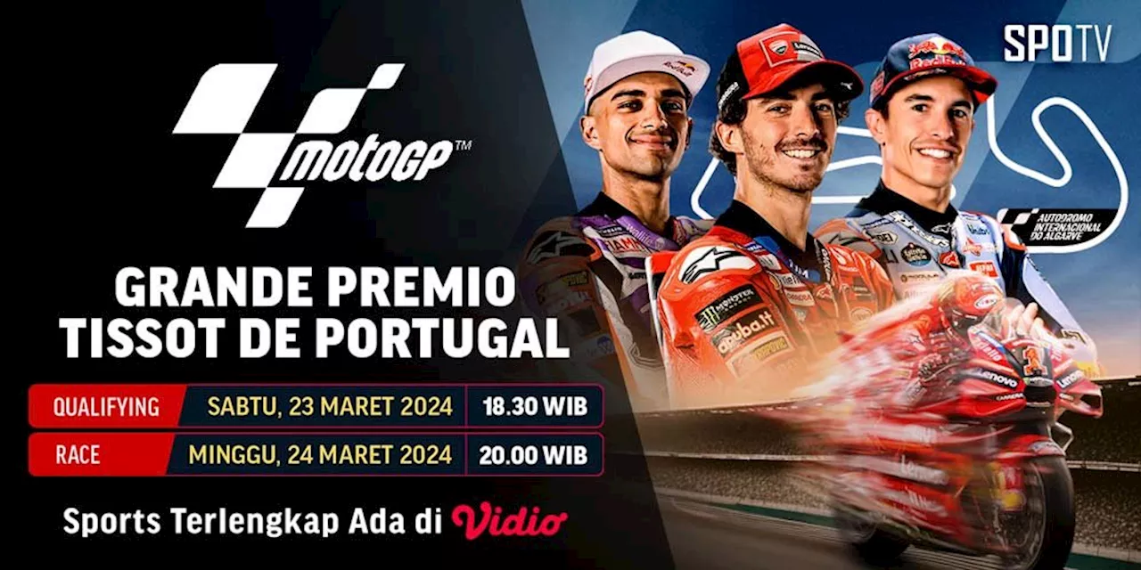 Jadwal Live Streaming MotoGP Portugal 2024 di Vidio, 22-24 Maret 2024