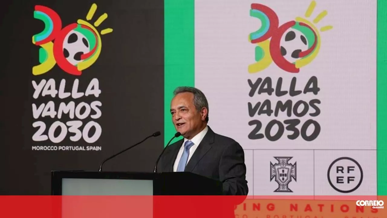 António Laranjo diz que Portugal tem 'fundadas expectativas de acolher uma meia-final' do Mundial2030