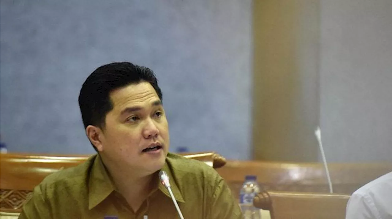 DPR Sentil Erick Pilih 'Orang Tak Jelas' Jadi Bos BUMN: Berbau Politik