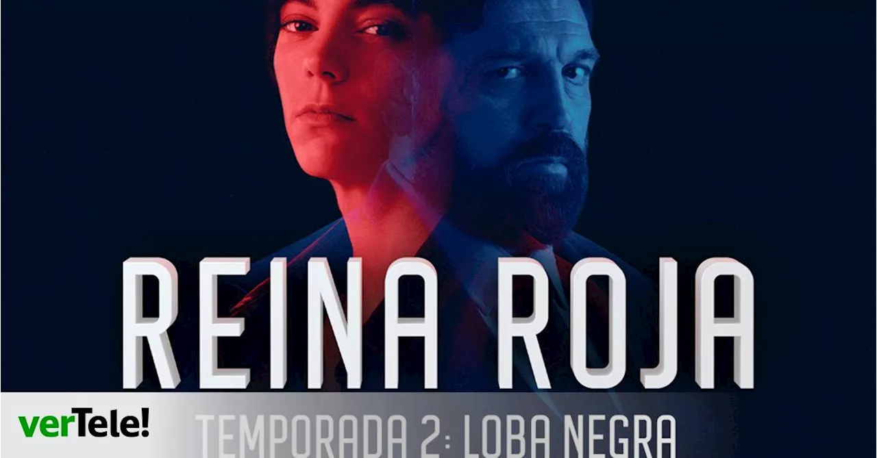 Amazon Prime Video anuncia oficialmente que 'Reina Roja' tendrá temporada 2 con 'Loba Negra'