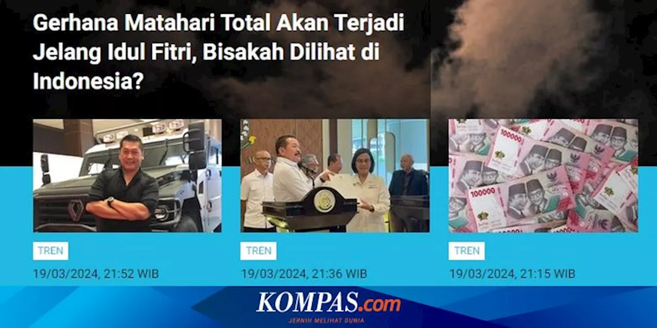 [POPULER TREN] Wilayah Terdampak Gerhana Matahari Total Sebelum Lebaran | Denda Menunggak Iuran BPJS Kesehatan