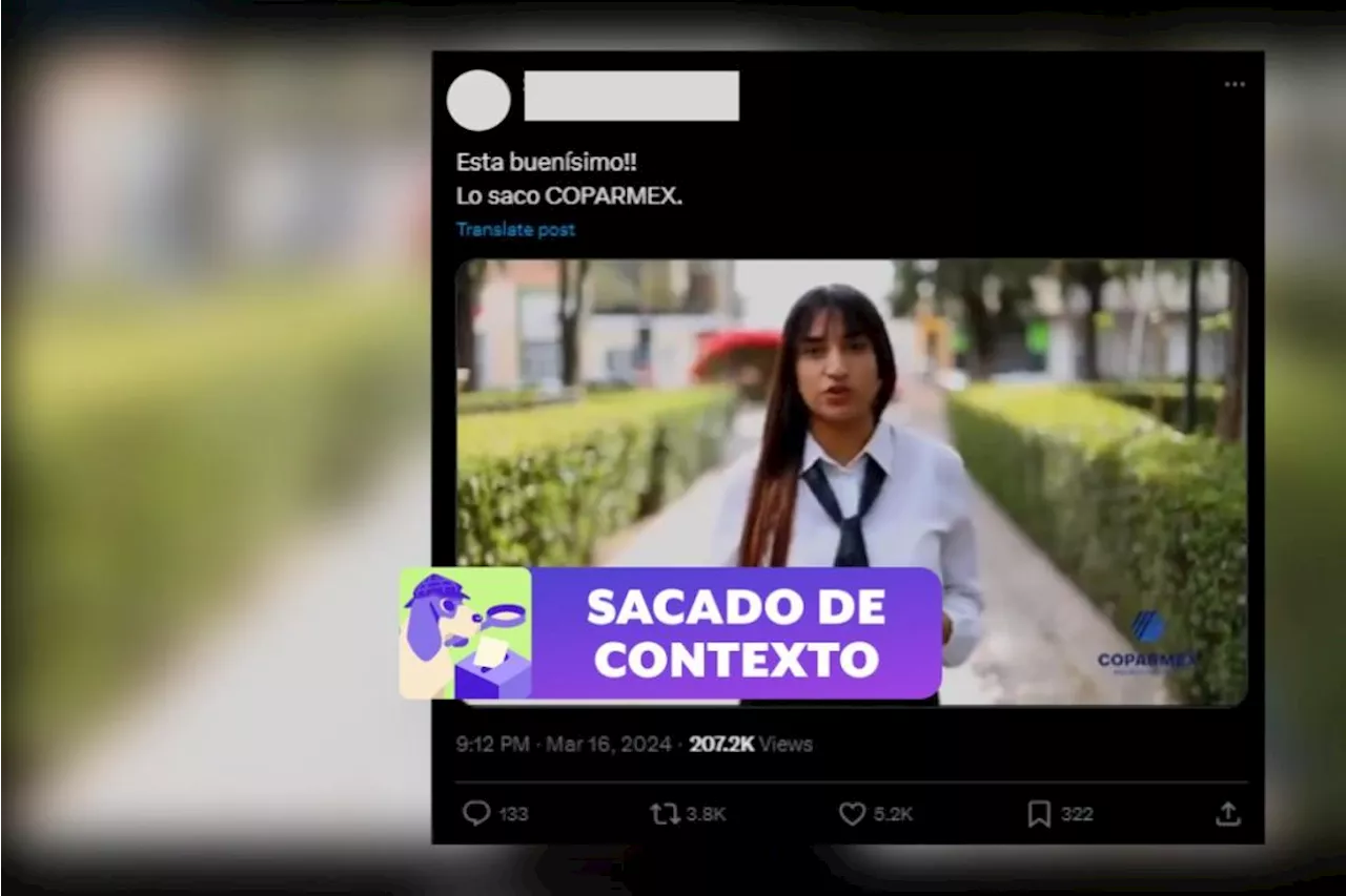 Video que cuestiona al Gobierno y llama al voto razonado es de 2021; Coparmex niega autoría