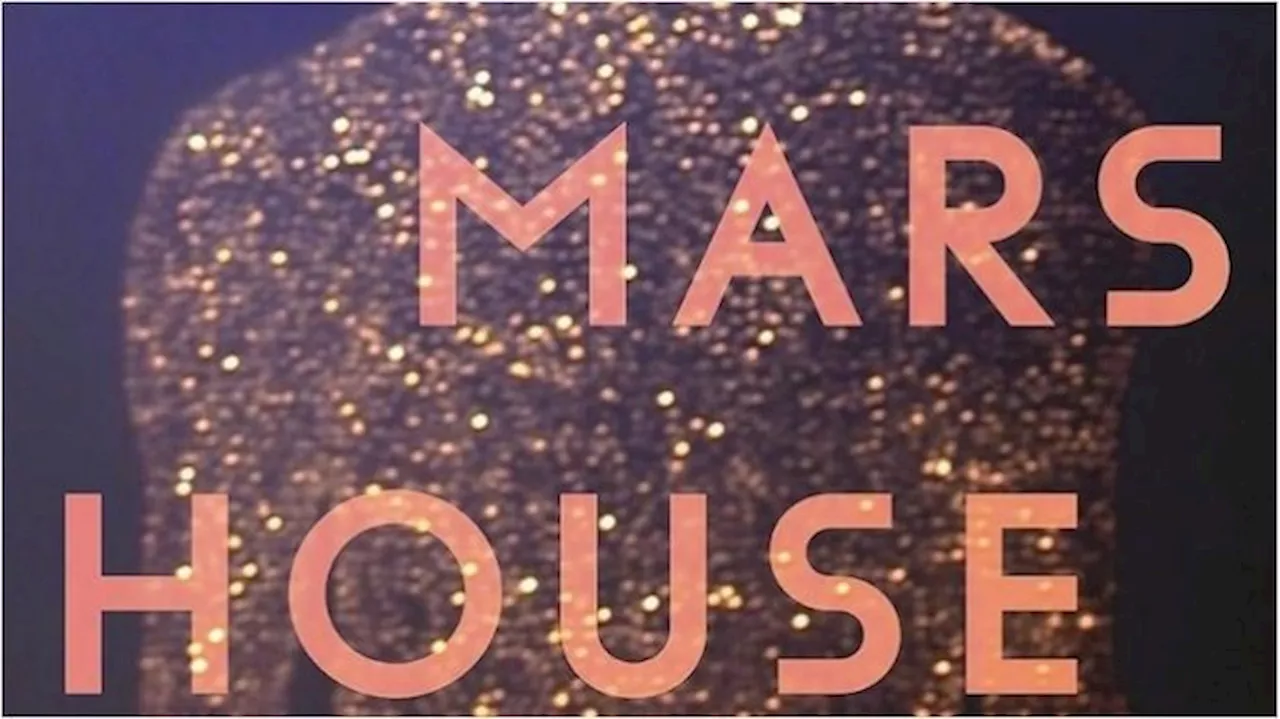 The Mars House Is a Gorgeously Written, Emotionally Complicated Exploration of Our Need for Connection