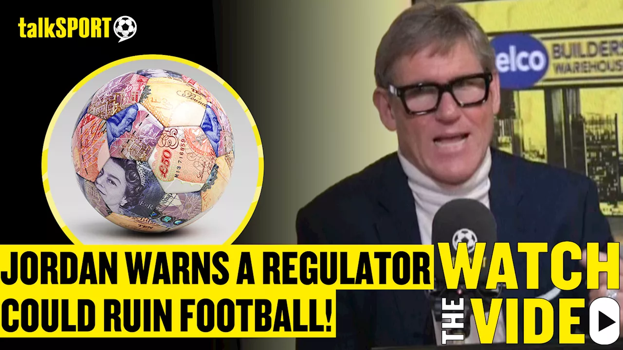 Simon Jordan explains why ‘bloody stupid’ independent regulator could damage football