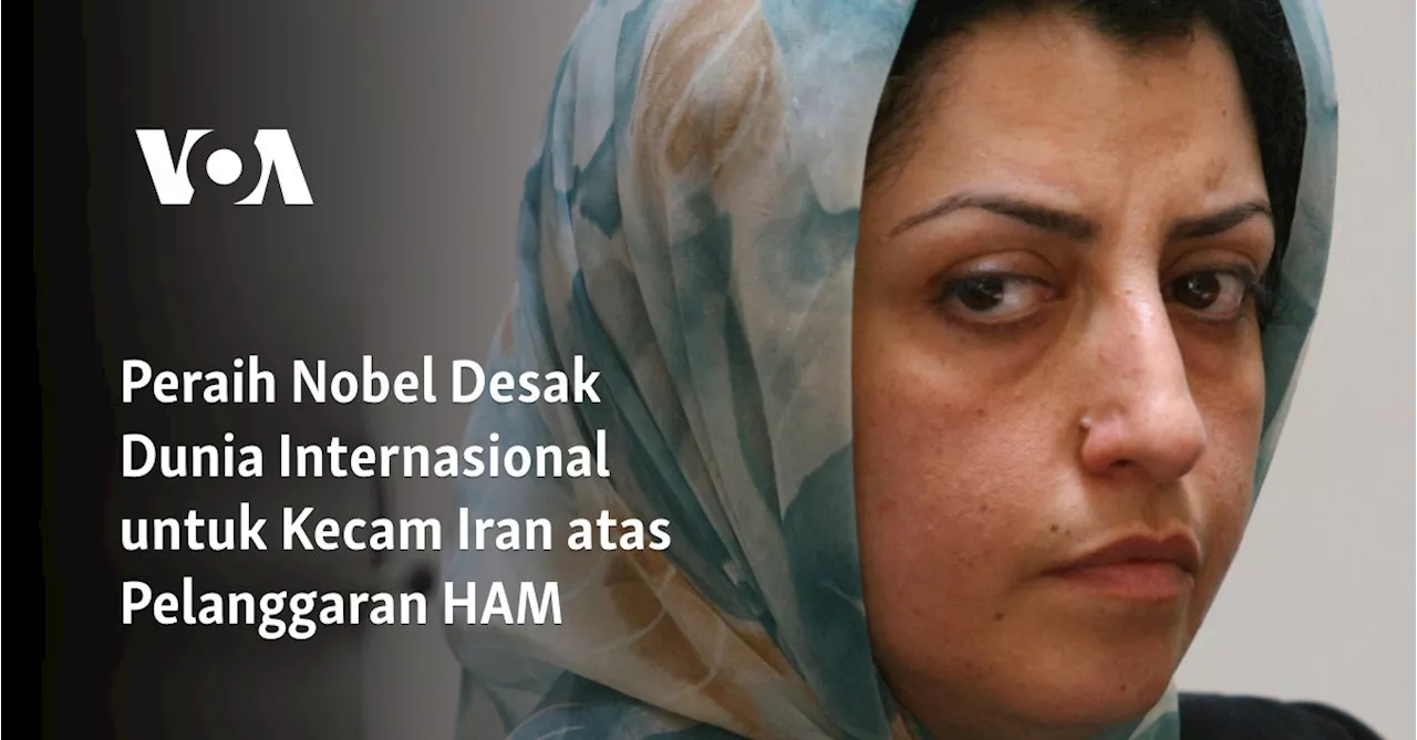 Peraih Nobel Desak Dunia Internasional untuk Kecam Iran atas Pelanggaran HAM