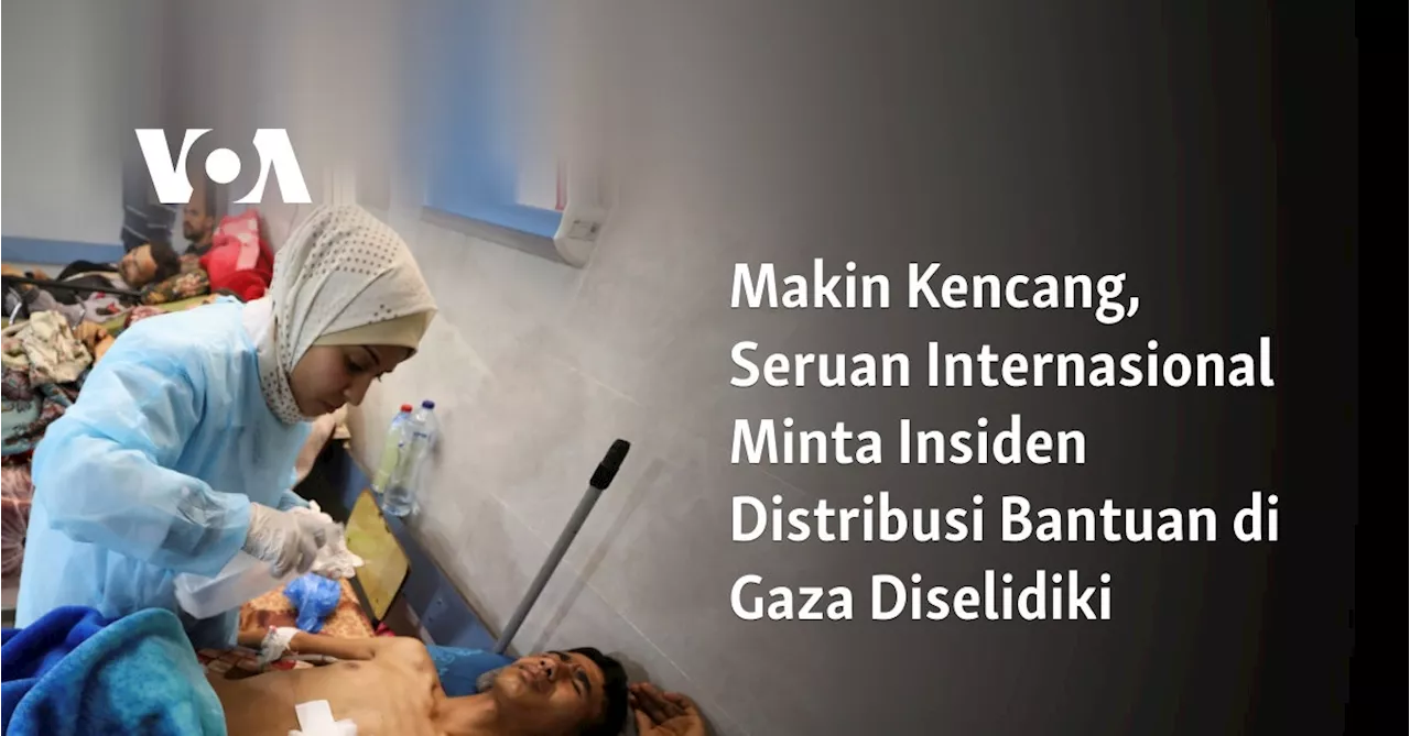 Makin Kencang, Seruan Internasional Minta Insiden Distribusi Bantuan di Gaza Diselidiki