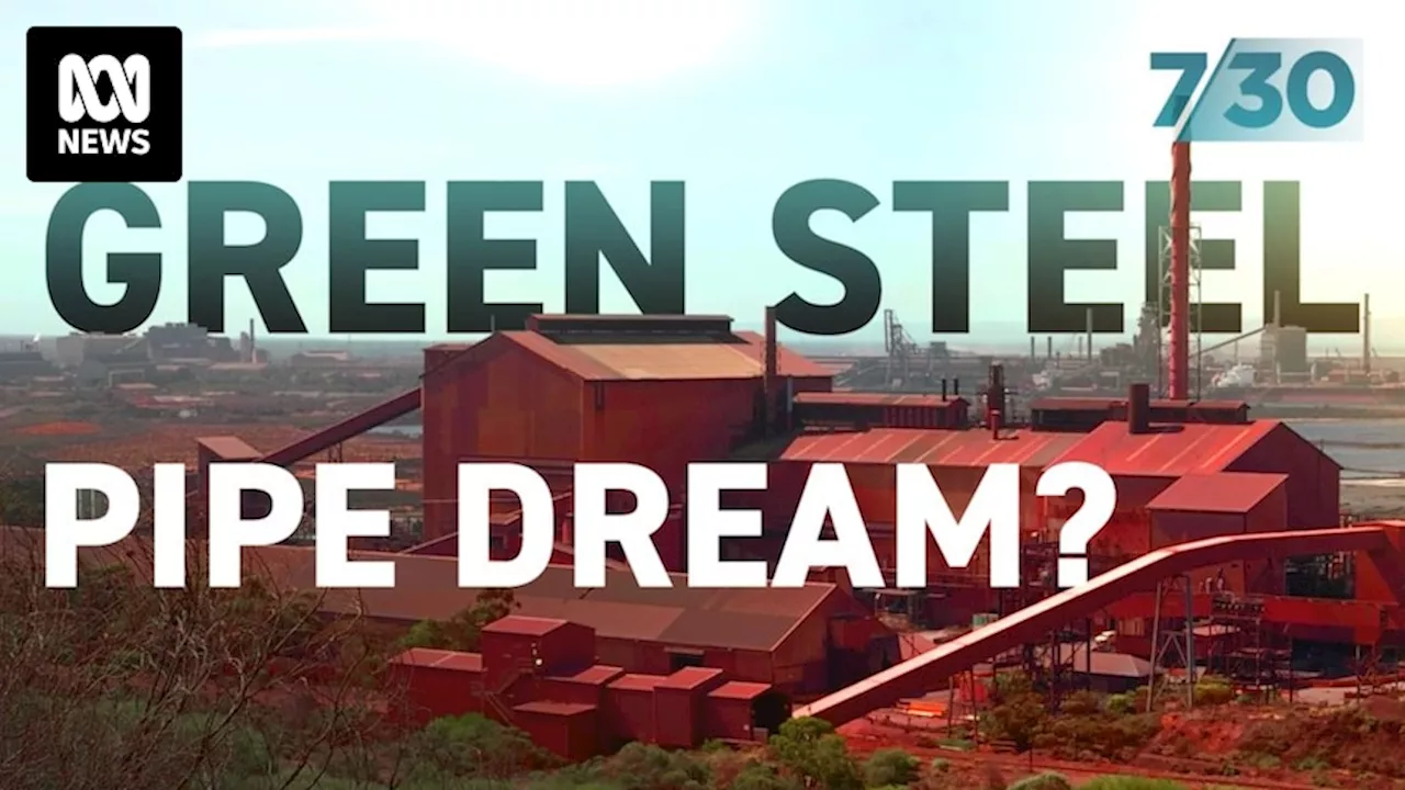 The ambitious plan to make ‘green steel’ a reality