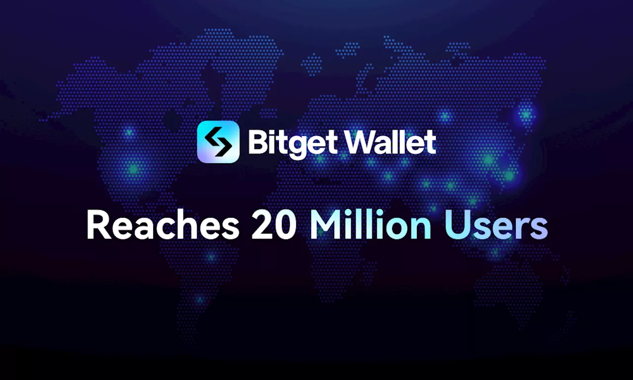 Bitget Wallet Reaches 20 Million Users, Becoming the Fourth Largest Global Web3 Wallet