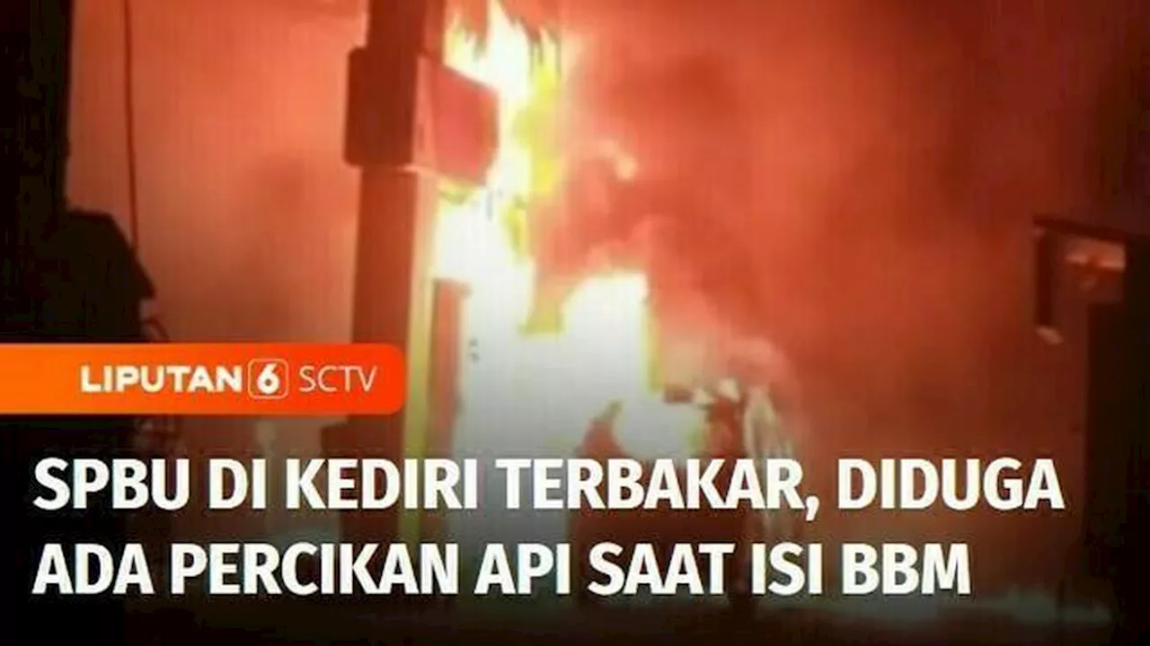 VIDEO: Diduga Ada Percikan Api saat Isi BBM, SPBU di Kediri Terbakar Hanguskan Mobil