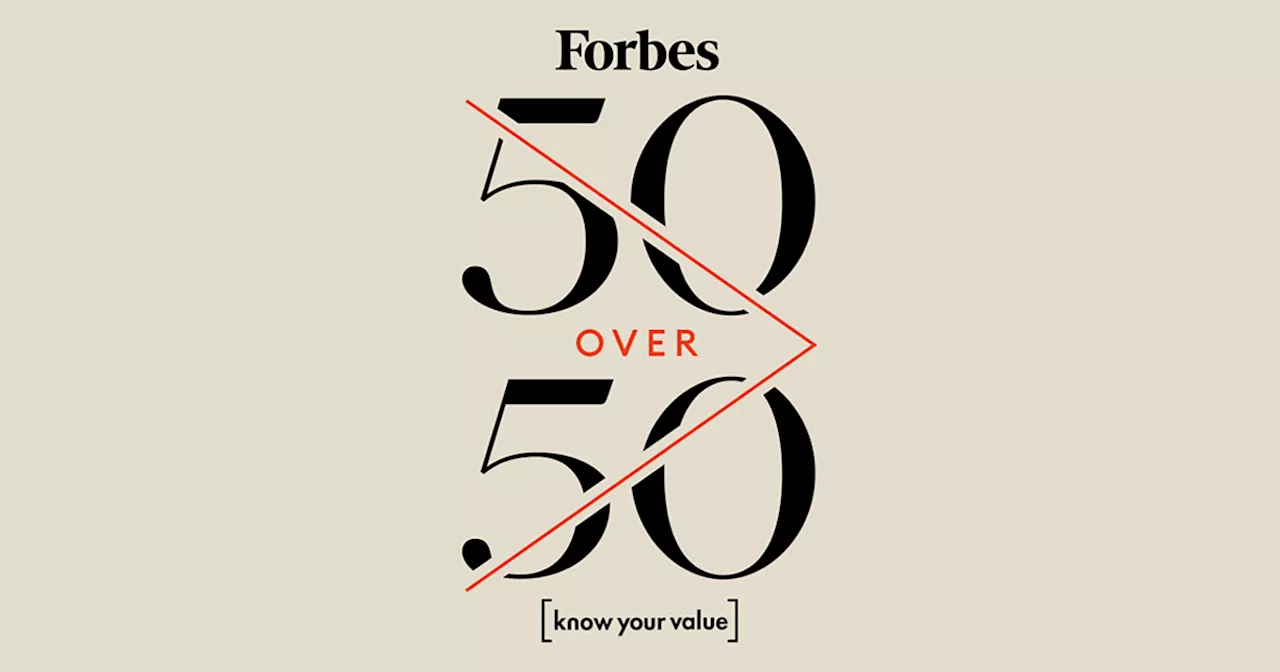 Nominations are open for Forbes and Know Your Value's 2024 '50 over 50' list