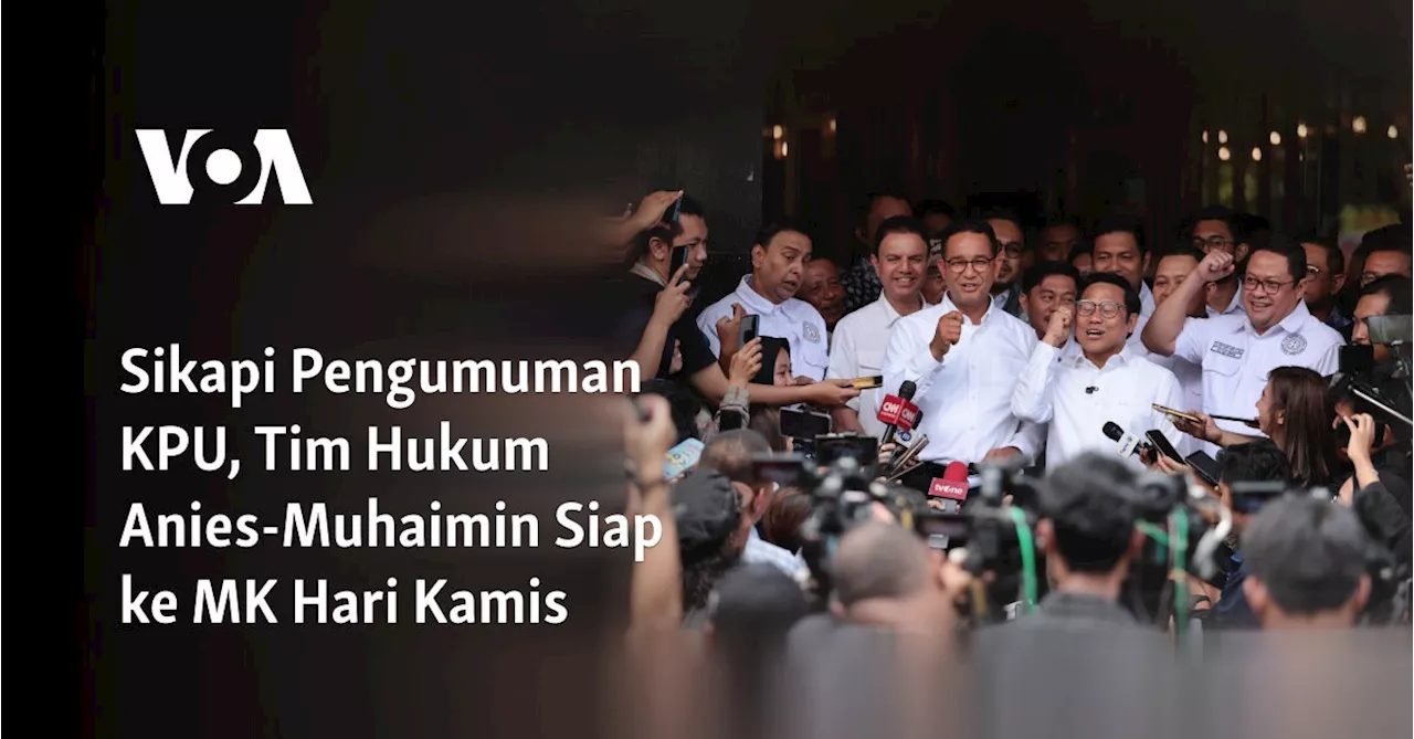 Sikapi Pengumuman KPU, Tim Hukum Anies-Muhaimin Siap ke MK Hari Kamis