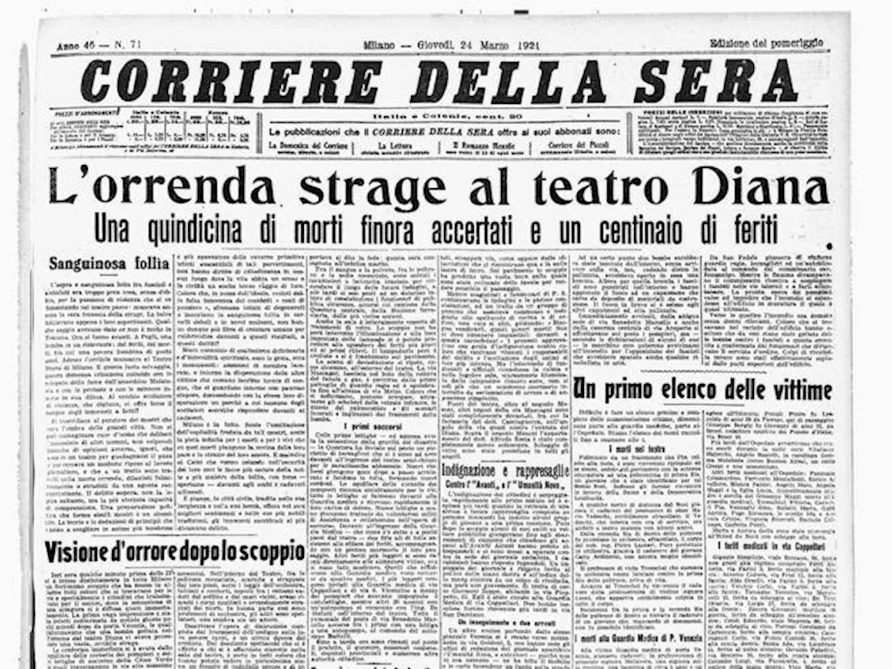 24 marzo 1921, la strage al Teatro Diana: la prima pagina del Corriere. Giovanni Bianconi: «Alla vigilia del...