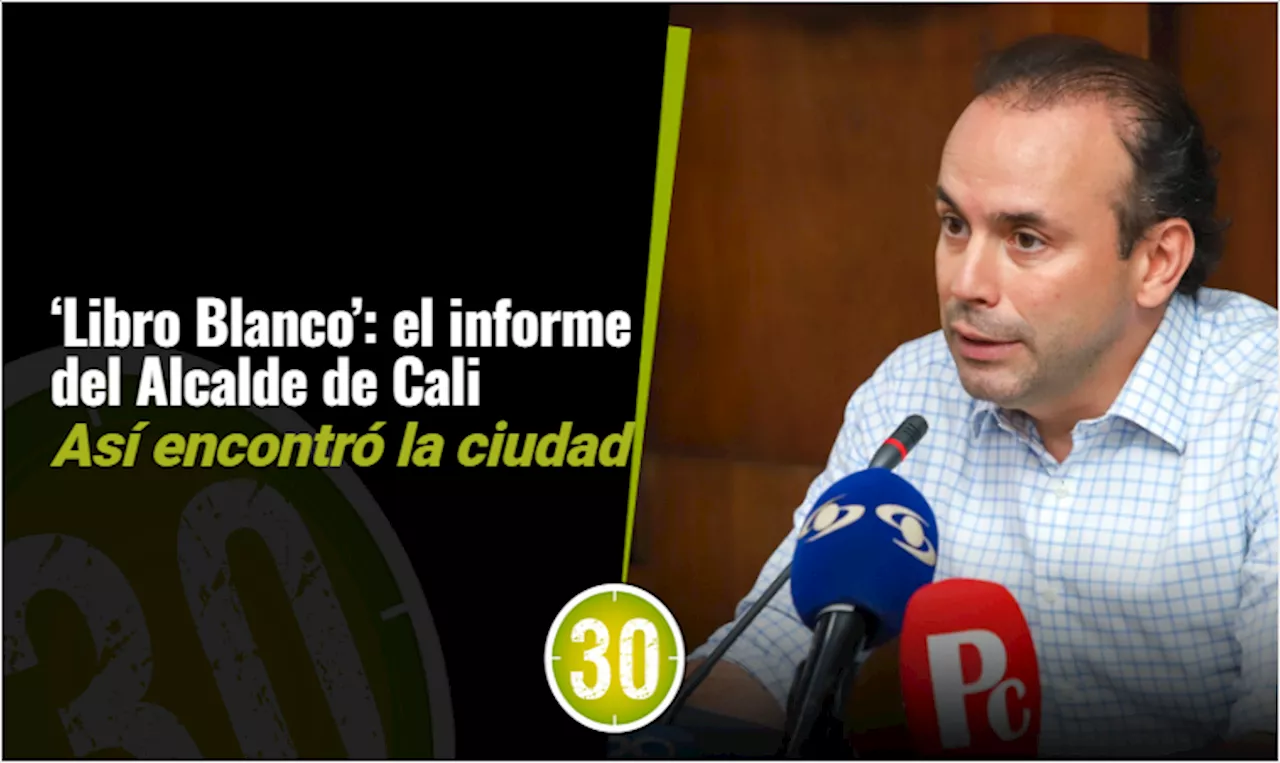 En ‘Libro Blanco’ el Alcalde de Cali entregó un informe de cómo encontró la ciudad