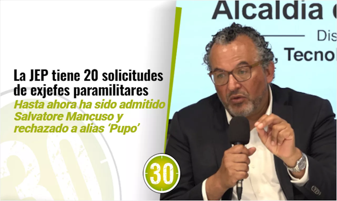 La JEP ha recibido 20 solicitudes de exjefes paramilitares para ser recibidos en esta jurisdicción