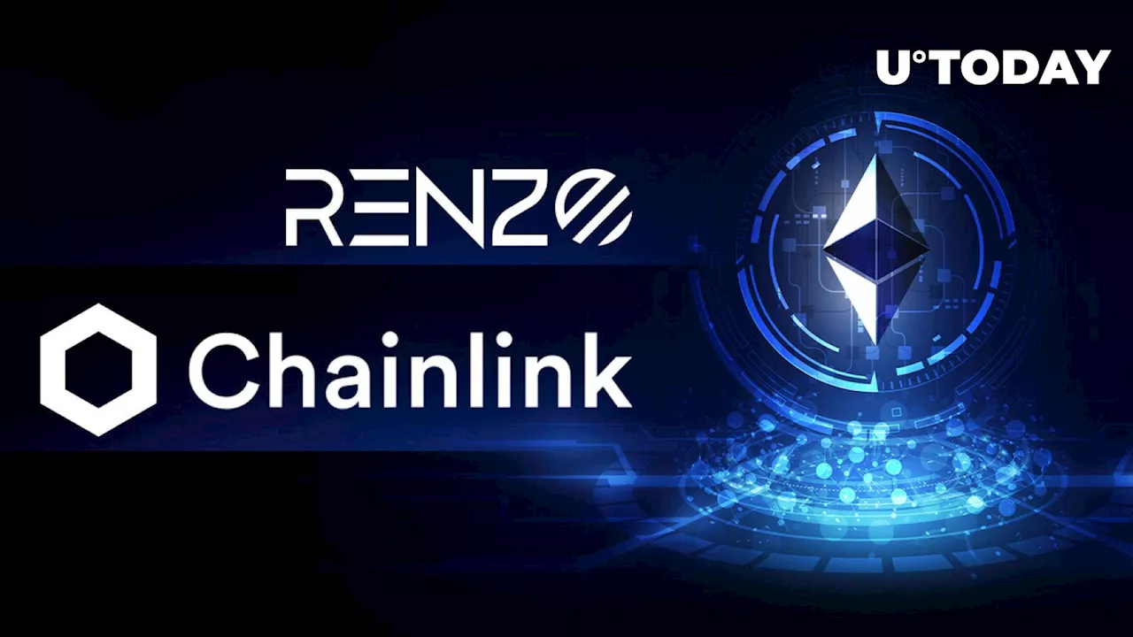 Renzo Integrates Chainlink to Revolutionize Ethereum Restaking