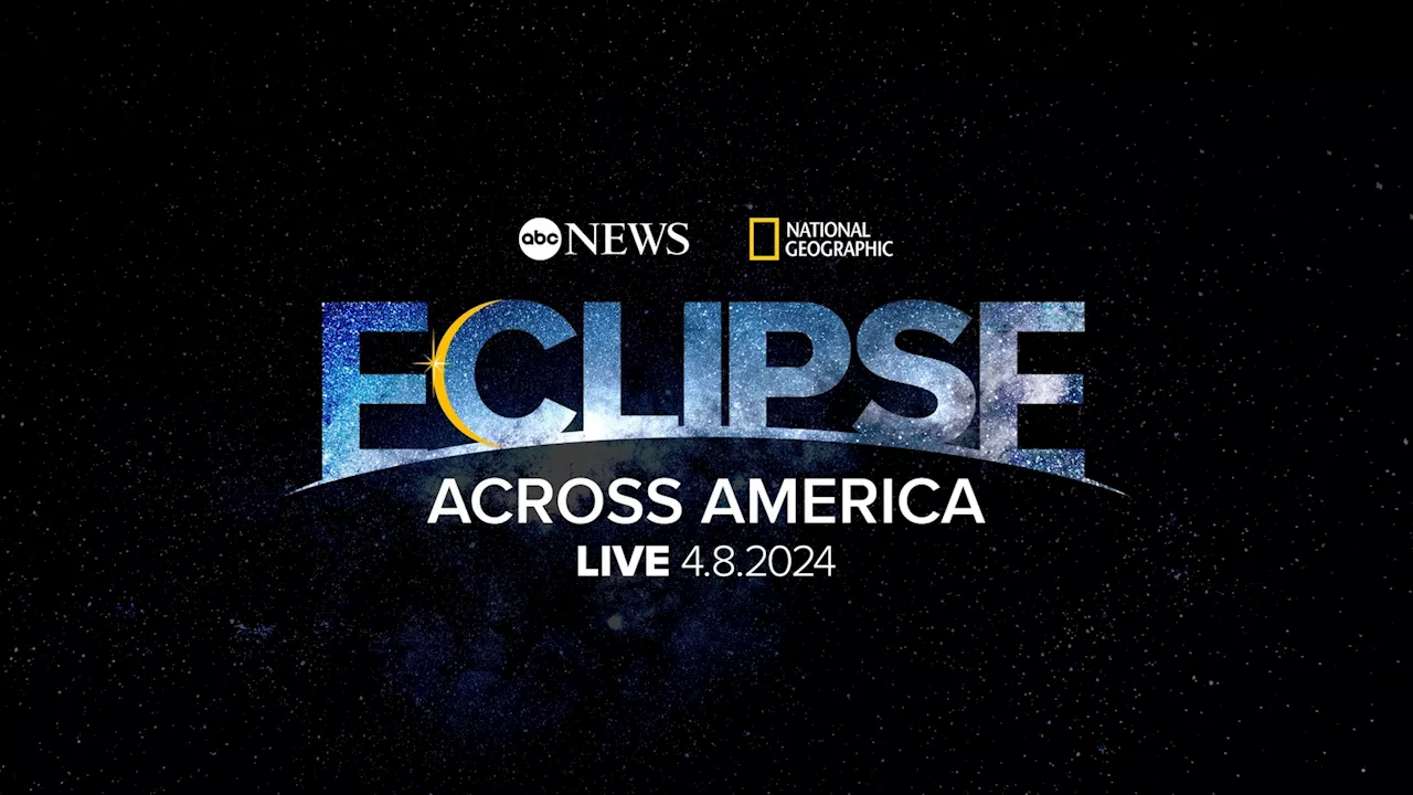 ABC News, National Geographic announce live 'Eclipse Across America' special on April 8