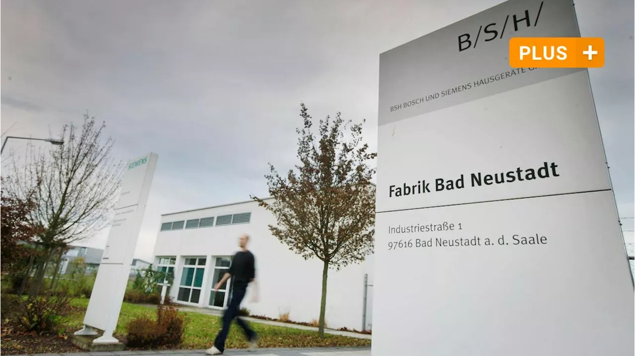 Nach angekündigten Stellenabbau bei Bosch: Sind die Jobs bei BSH Hausgeräte in Bad Neustadt noch sicher?