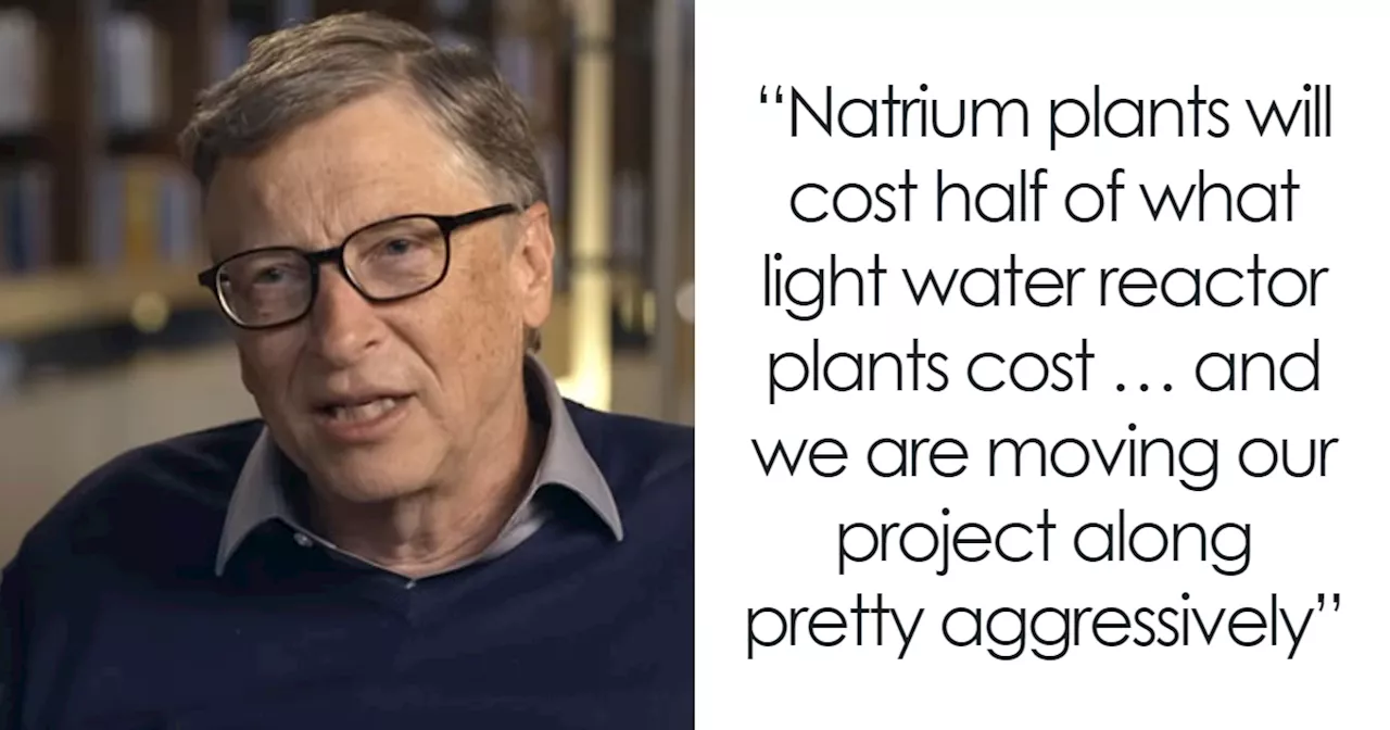 Bill Gates-Backed Nuclear Energy Company Set to Revolutionize US Energy By 2030