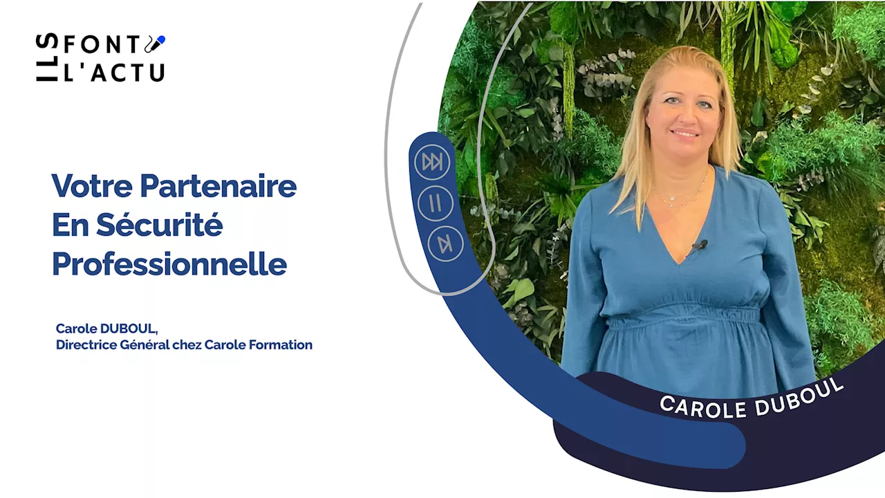 CAROLE FORMATION : une révolution dans la prévention des risques professionnels