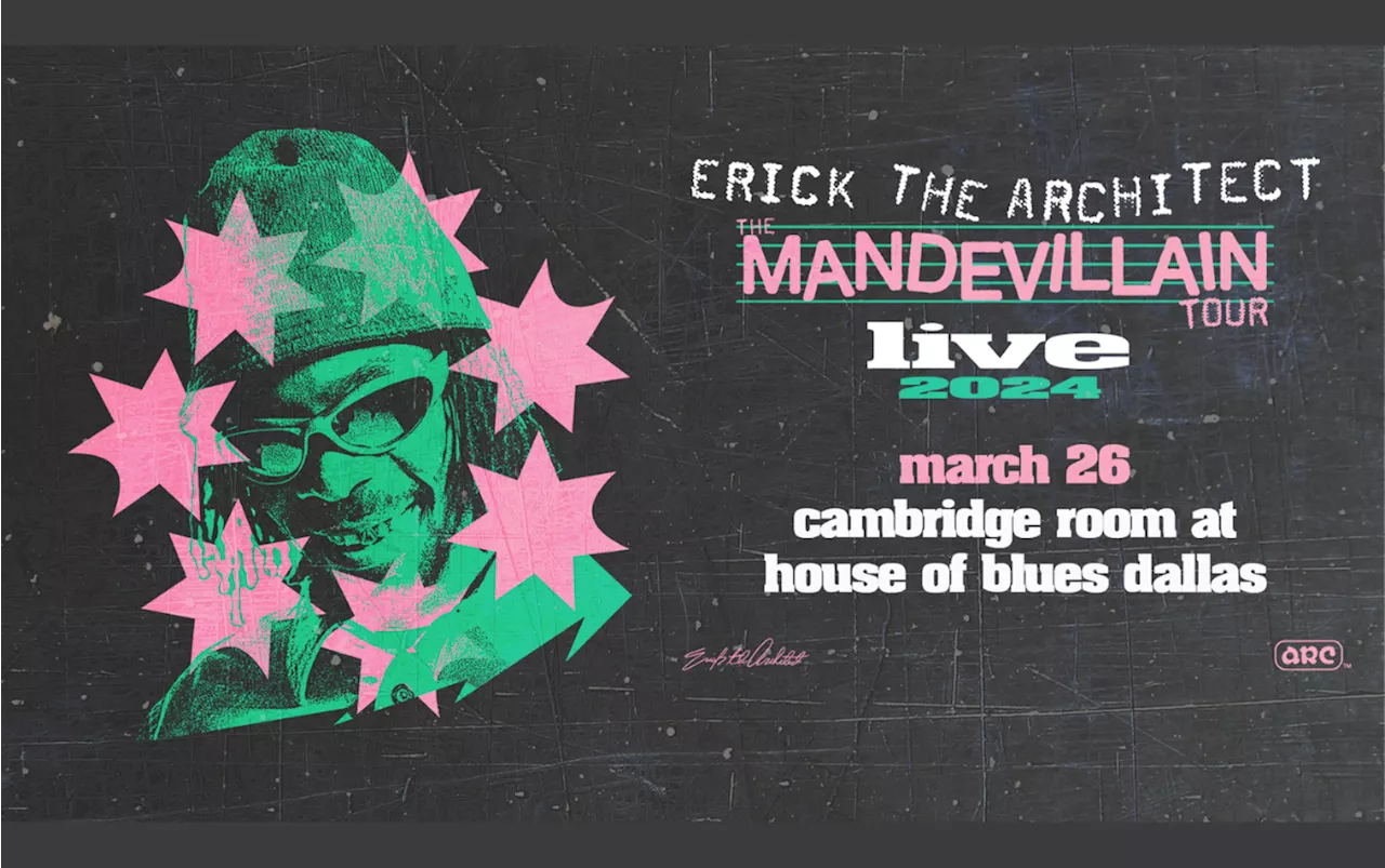 Win 2 tickets to Erick The Architect!