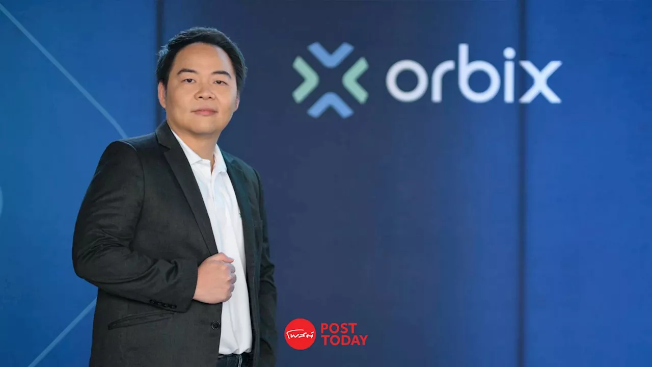 orbix ตั้งเป้ารายได้ปี67พุ่ง6เท่าเดินหน้าขยายฐานลูกค้าใหม่ 10-15%