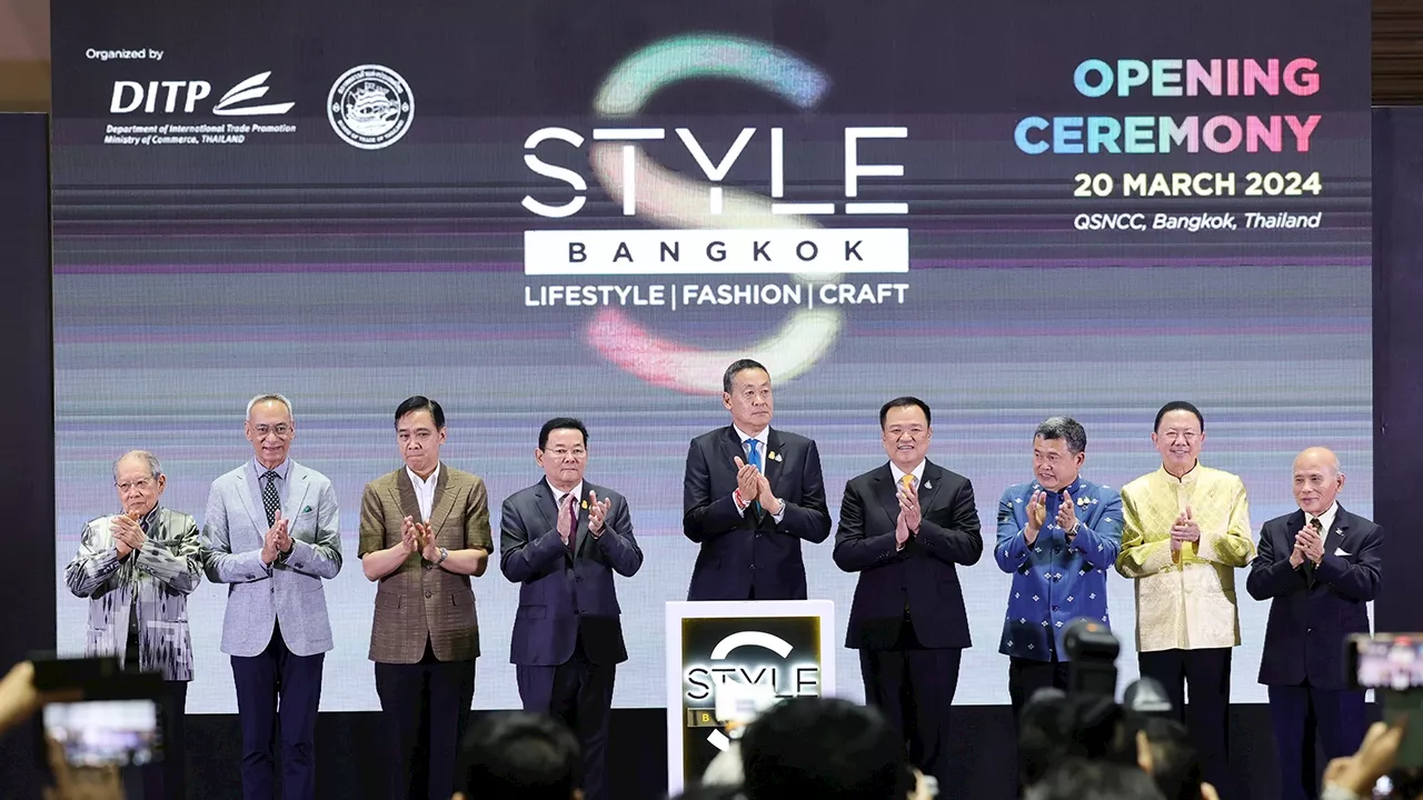 นายกรัฐมนตรี เปิดงาน “STYLE Bangkok 2024” เวทีแสดงสินค้าแนวดีไซน์ระดับนานาชาติสุดยิ่งใหญ่