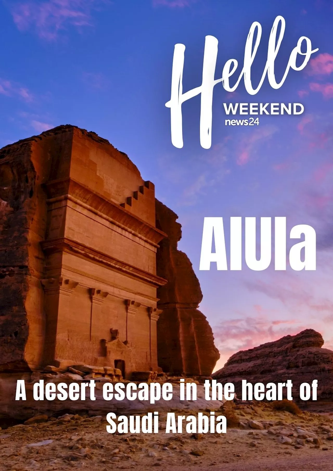  AlUla: A desert escape in the heart of Saudi Arabia