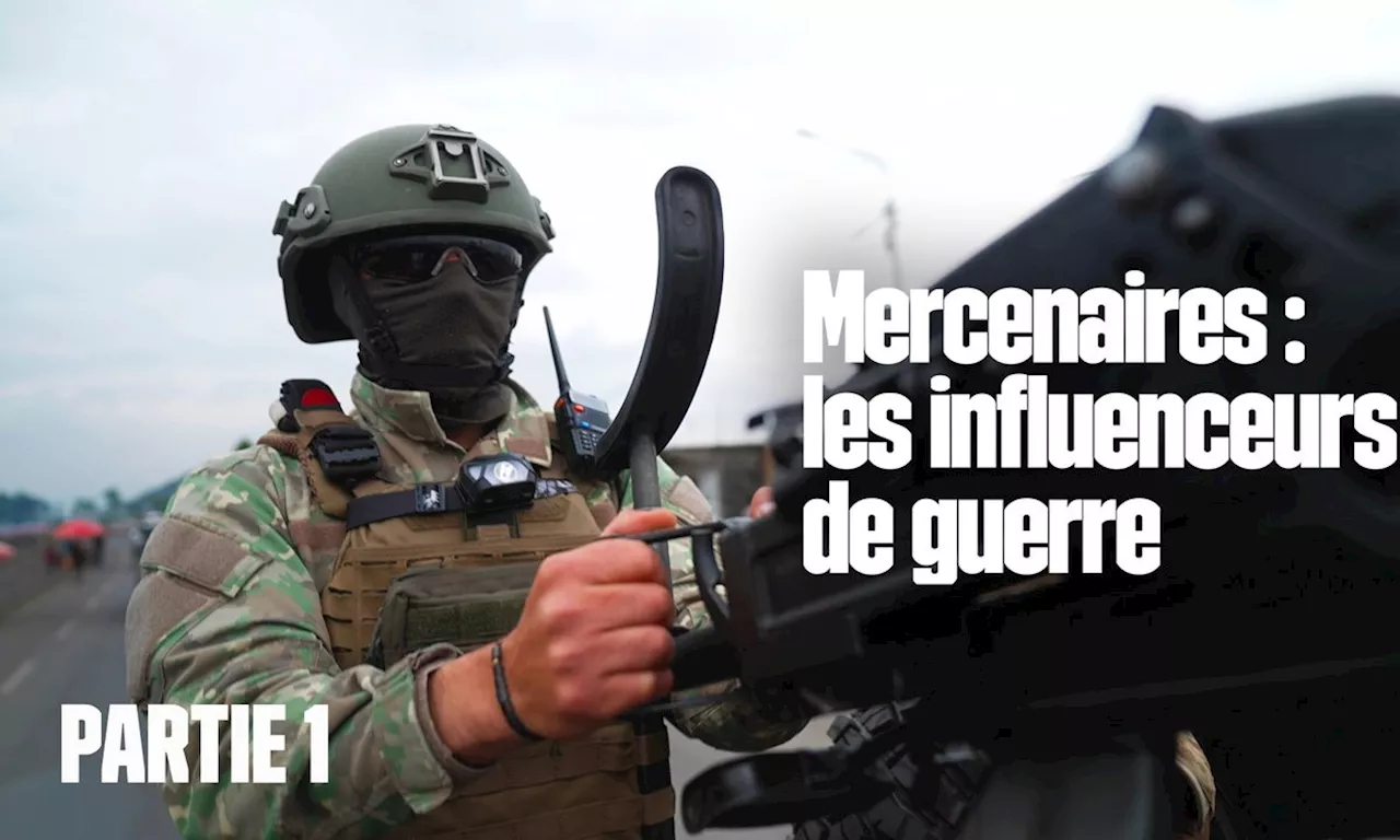 Mercenaires : les influenceurs de guerre - Les Reportages de Martin Weill