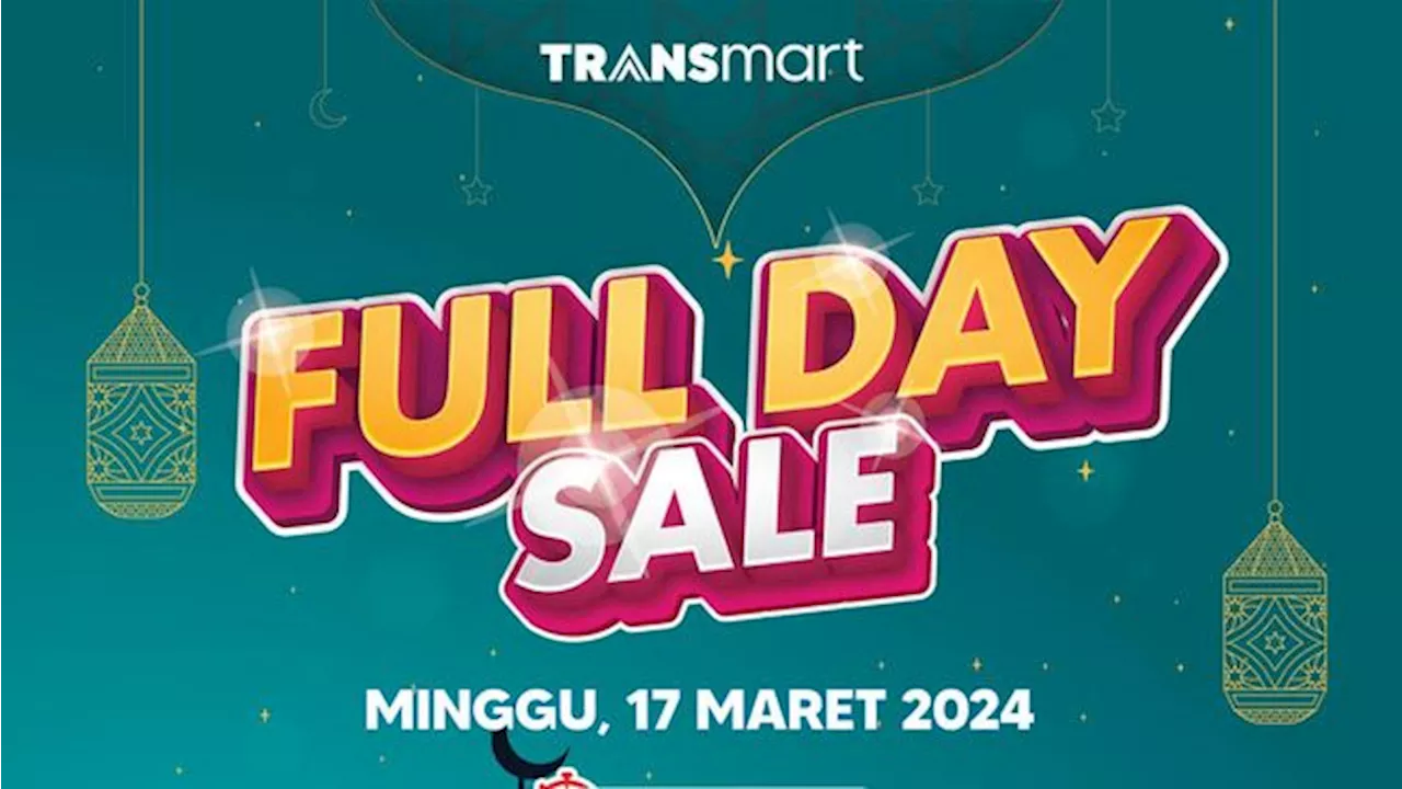 Wow, Transmart Gelar Diskon Besar di Transmart Full Day Sale Hari Ini