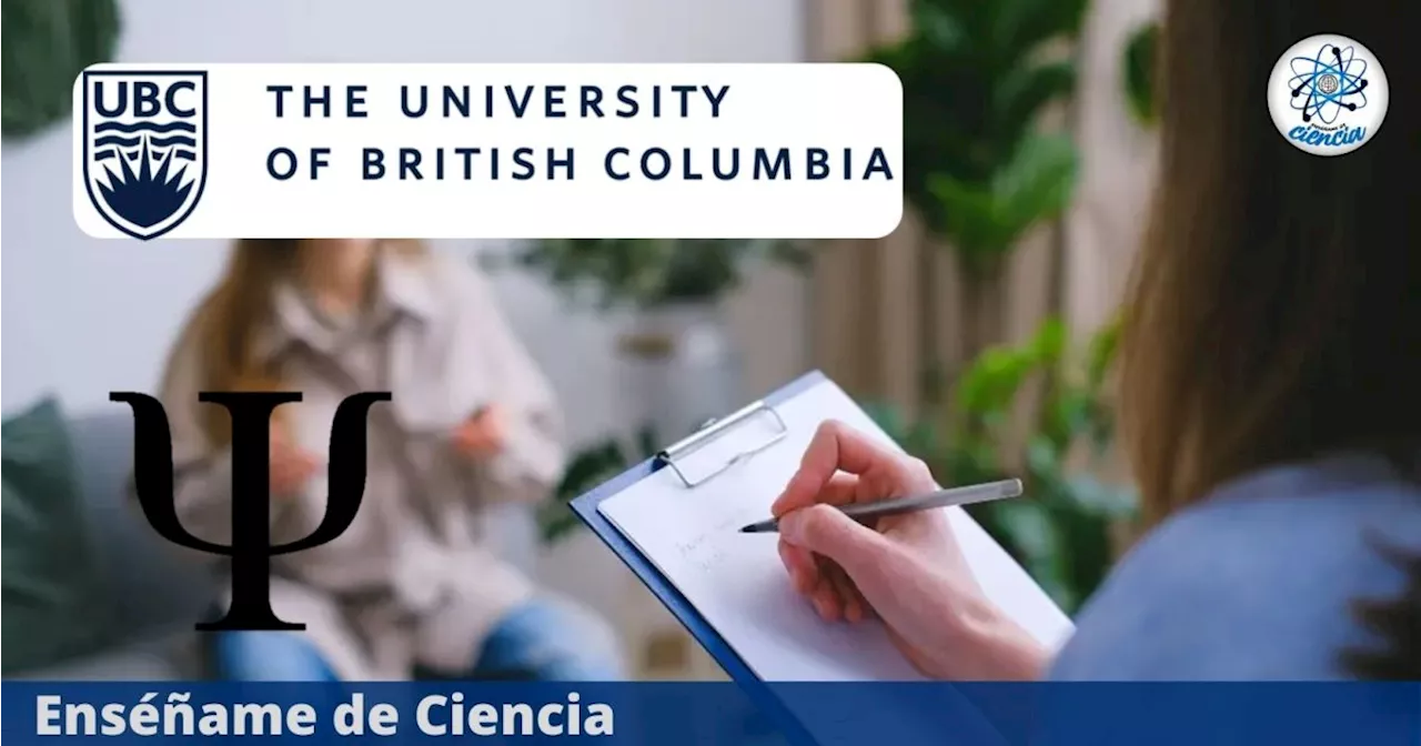 La Universidad de Columbia Británica lanza curso virtual de PSICOLOGÍA y es 100% GRATIS