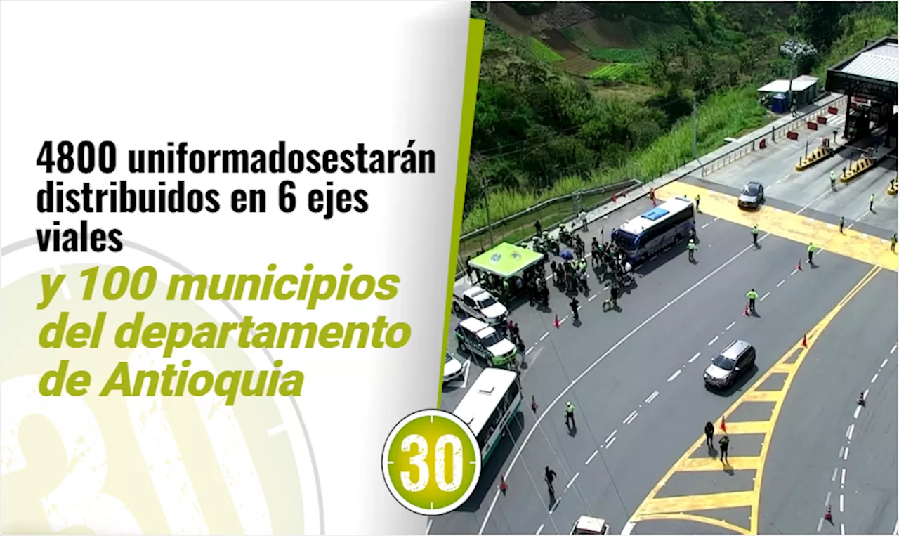 Listo el dispositivo para garantizar una Semana Santa en familia en Antioquia