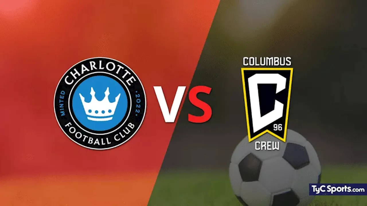 Charlotte FC vs. Columbus Crew en vivo: seguí el partido minuto a minuto