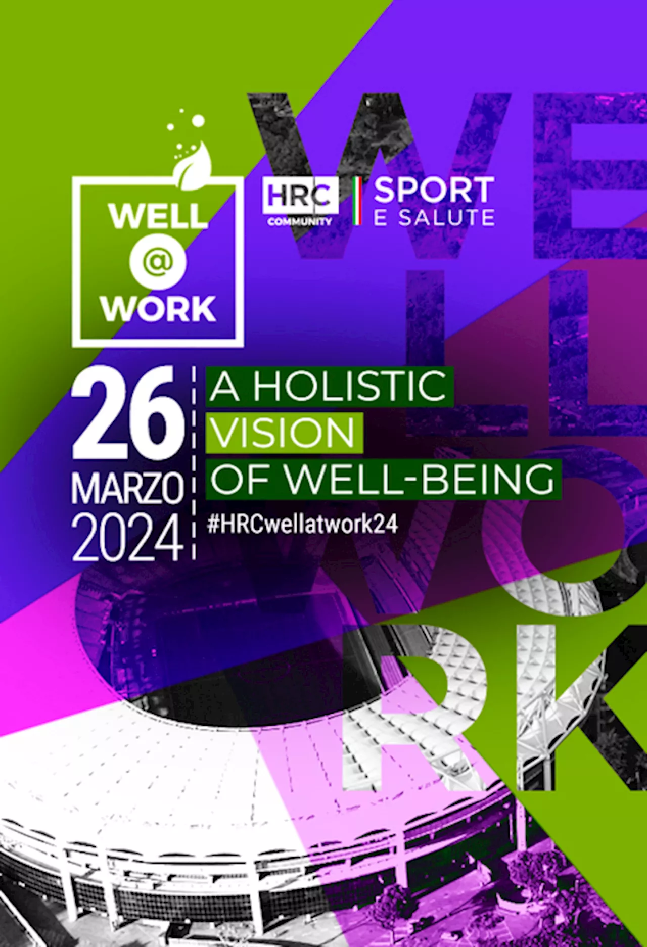 Domani a Roma Well@Work 2024, evento dedicato al benessere