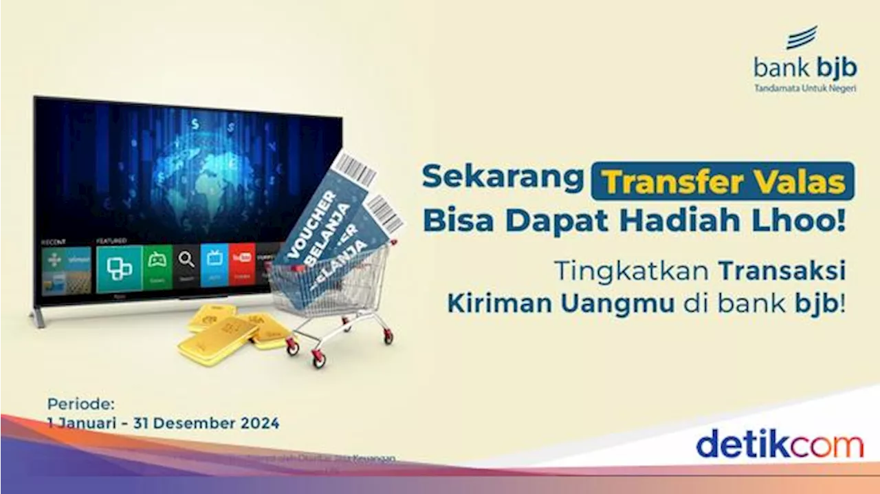 Perbanyak Transaksi Valas di bjb Bisa Dapat Logam Mulia-Voucher Belanja