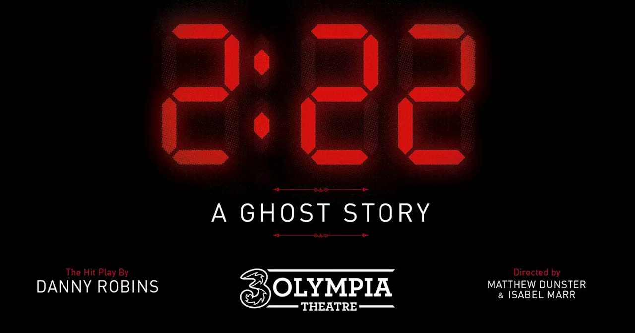 Supernatural thriller 2:22 hits 3Olympia: Cast, tickets and how long it runs for