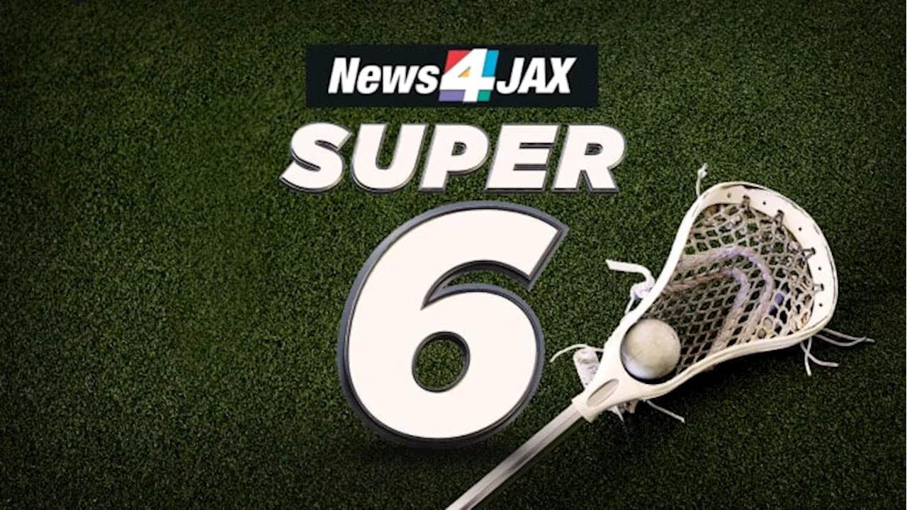 News4JAX Super 6 girls lacrosse: Bolles makes move into rankings after Rivalry on the River