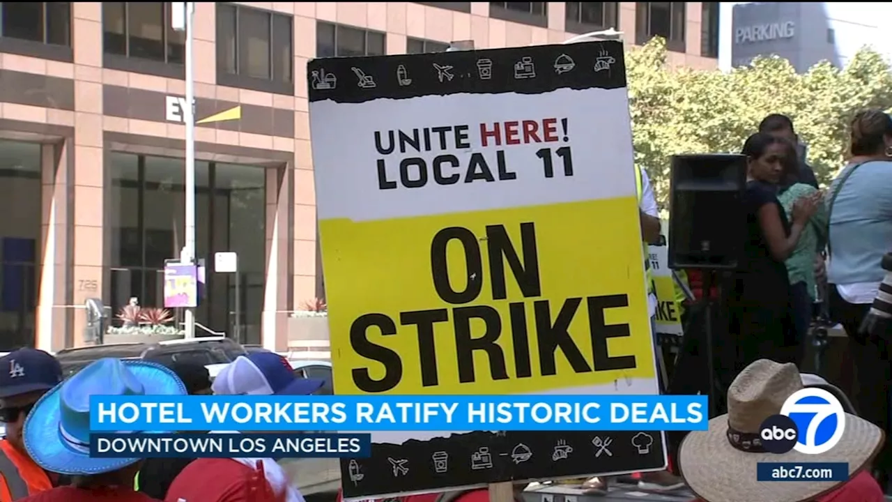 Hospitality workers ratify new contract with 34 Southern California hotels, press 30 others to sign