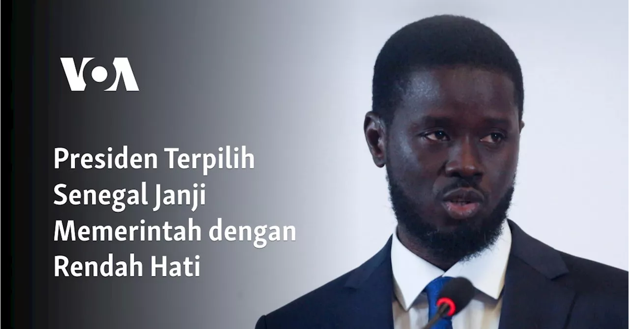 Presiden Terpilih Senegal Janji Memerintah dengan Rendah Hati