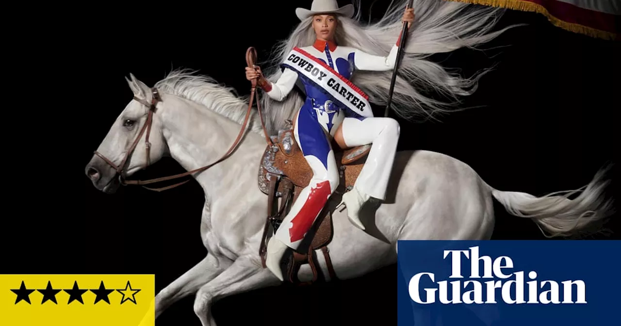 Beyoncé: Cowboy Carter review – from hoedown to full-blown genre throwdown