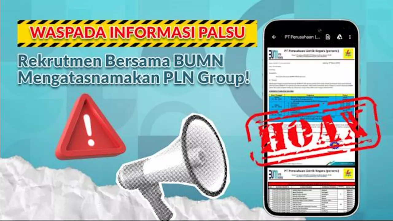 Ada Upaya Penipuan Mengatasnamakan Rekrutmen Bersama BUMN, PLN Imbau Masyarakat Waspada Pungli