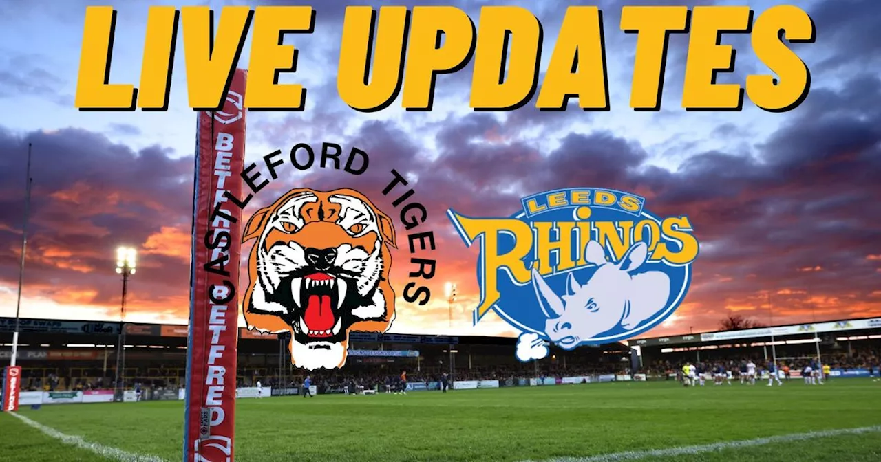 Castleford Tigers v Leeds Rhinos live updates: Super League Rivals Round begins