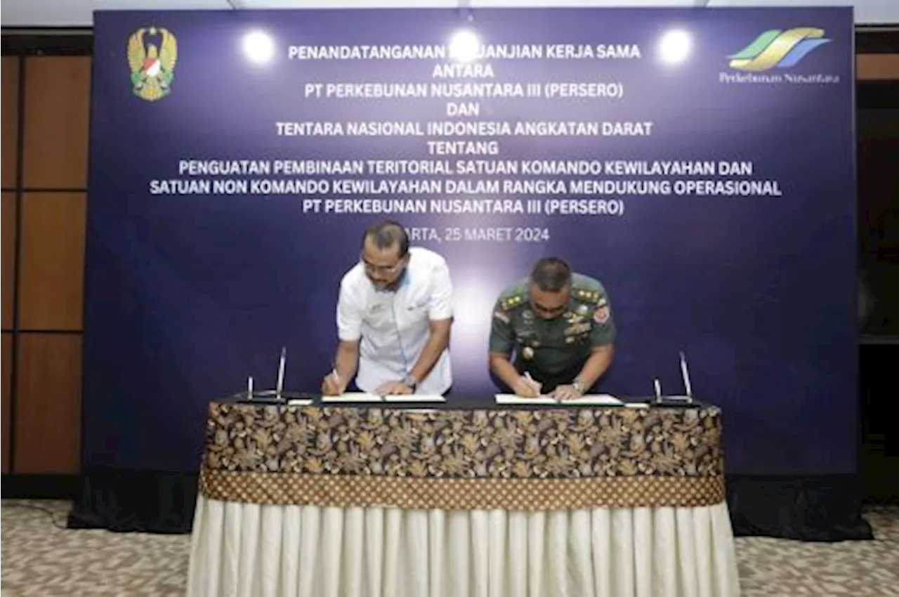 PTPN III Gandeng TNI AD Amankan Aset Negara dan Tingkatkan Ketahanan Pangan