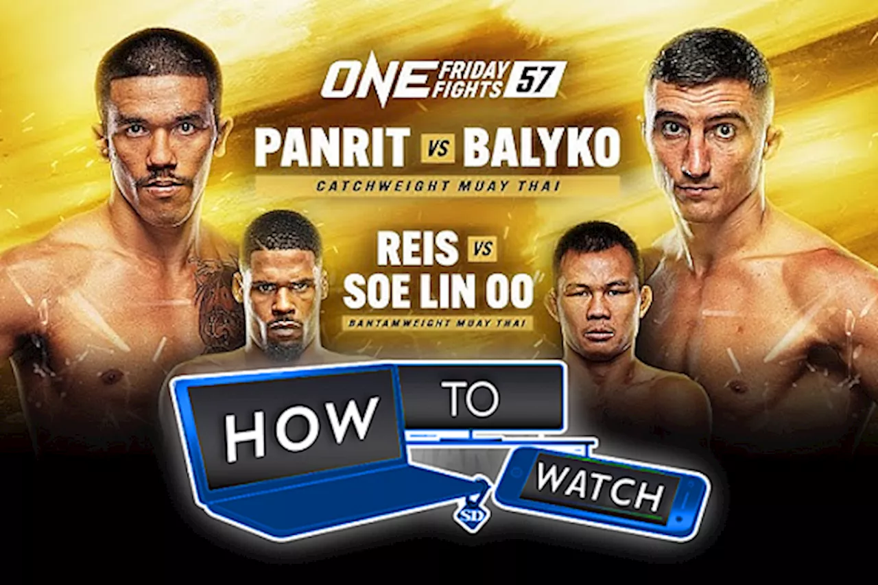 How to Watch ONE Friday Fights 57