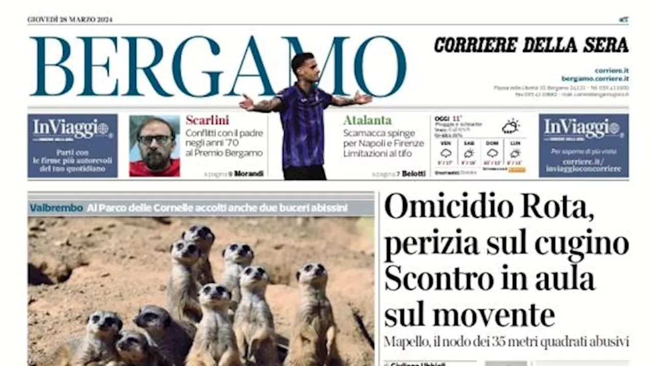 L'apertura del Corriere di Bergamo: 'Scamacca spinge per Napoli e Firenze'