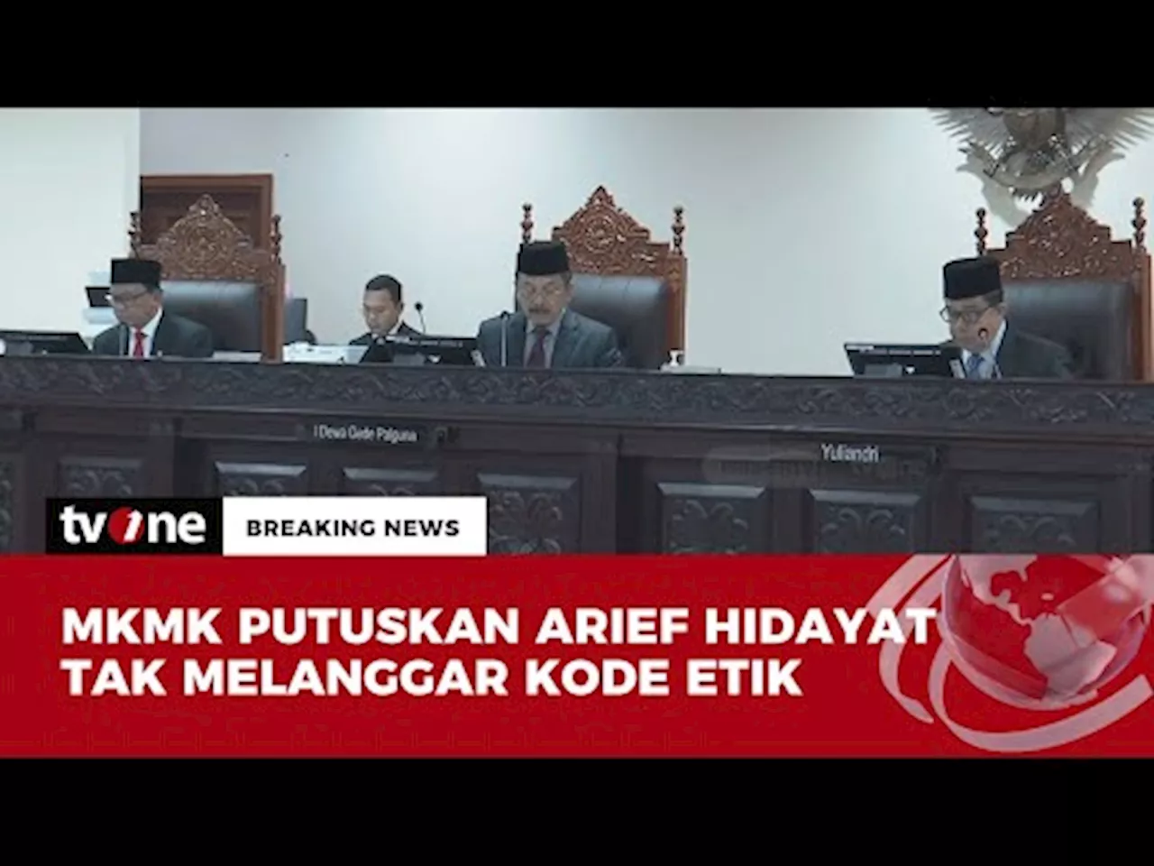 Hakim Konstitusi Arief Hidayat Dinyatakan Tidak Melanggar Etik MK