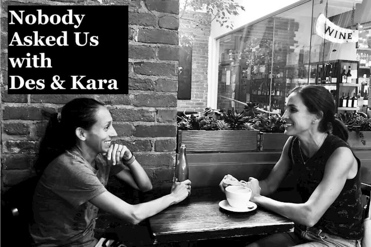 Nobody Asked Us with Des & Kara Live