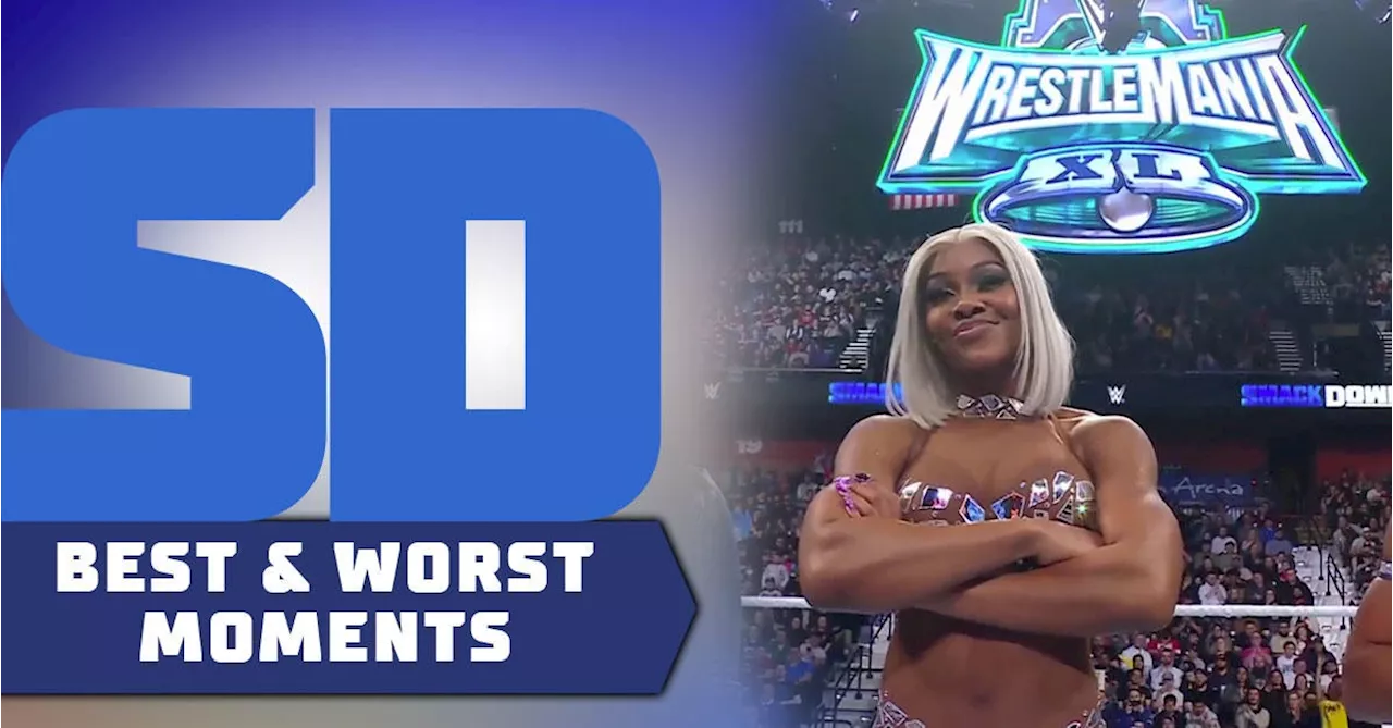 WWE SmackDown: Best and Worst Moments - Jade Cargill's Statement-Making Debut, WrestleMania 40 Chaos, and More