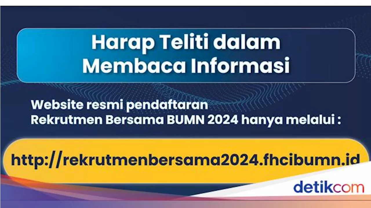 Waspada Penipuan! Rekrutmen Bersama BUMN Bebas Biaya, Cek Infonya