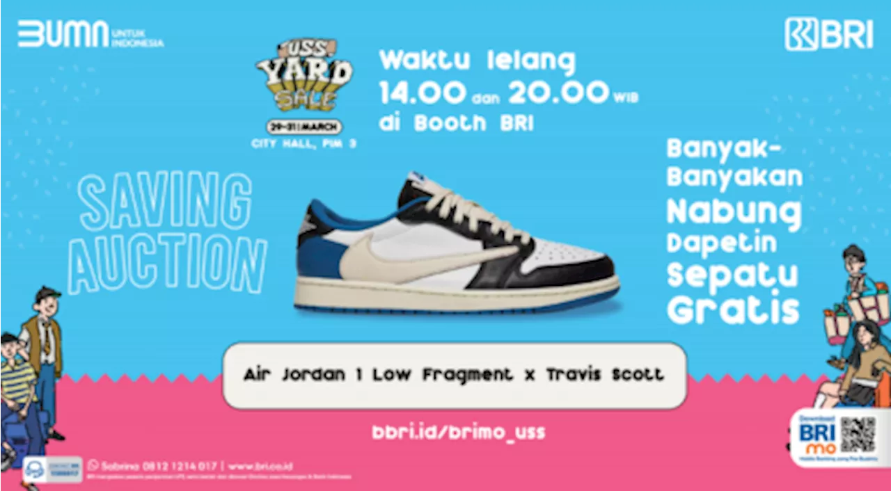 Banyak-banyakan Menabung Bisa Dapet Sneakers Cek Promo Seru dari BRI di USS Yard Sale