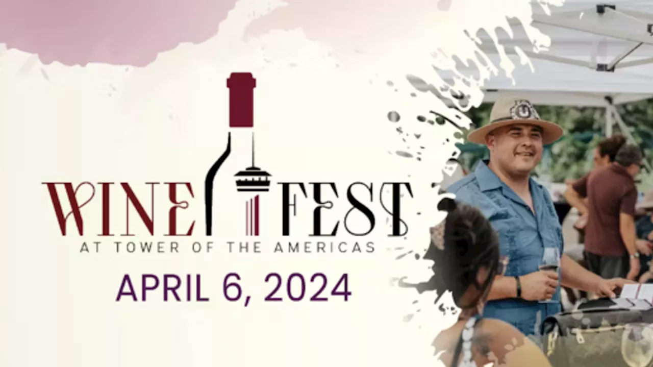 Wine Fest at San Antonio's Tower of Americas with Sonoma's top wines and live music